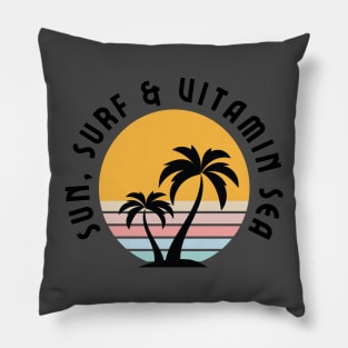 Sun, surf and vitamin sea Pillow