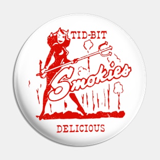 Vintage Delicious Tid Bit Smokies Pin