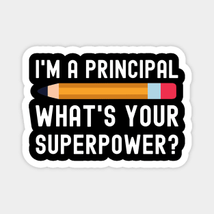 I’m a Principal What’s Your Superpower Magnet