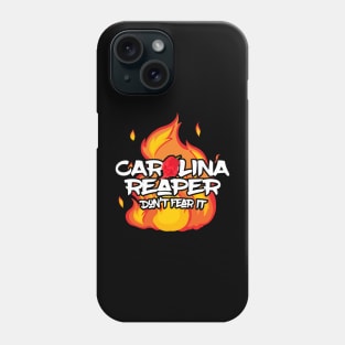 Carolina Reaper - Don't Fear It Phone Case