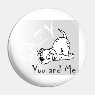 LAZY  you and me Pin