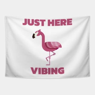 Just Here Vibing Flamingo Tapestry