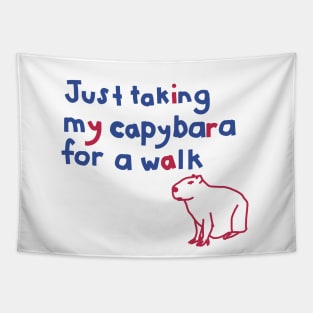 Just Taking My Capybara For a Walk Funny Quote Tapestry