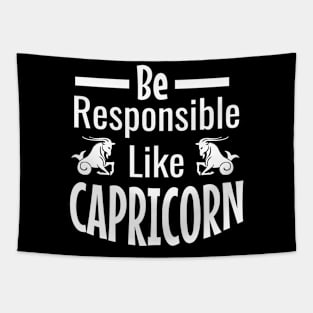 Be responsible like capricorn Tapestry