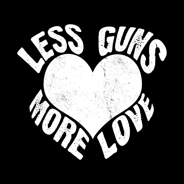 Less Guns - More Love, Vintage\Retro Design by VintageArtwork