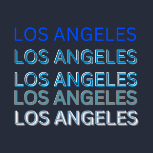 Los Angeles Los Angeles Los Angeles T-Shirt