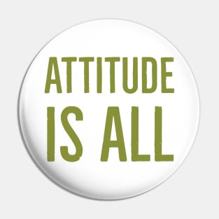 Attitude is all Pin