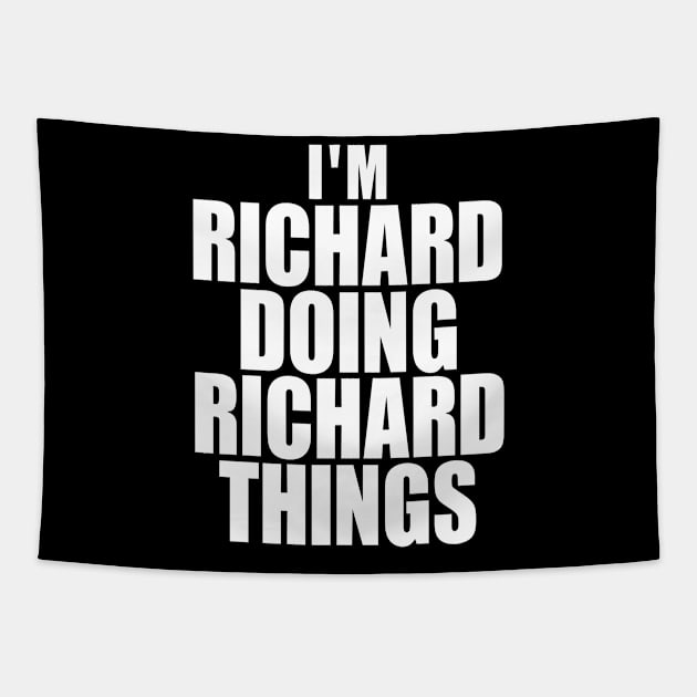 I'M RICHARD DOING RICHARD THINGS Tapestry by Choukri Store