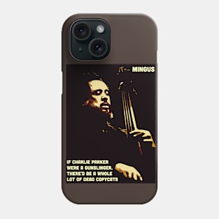 Mingus talks Bird. Phone Case