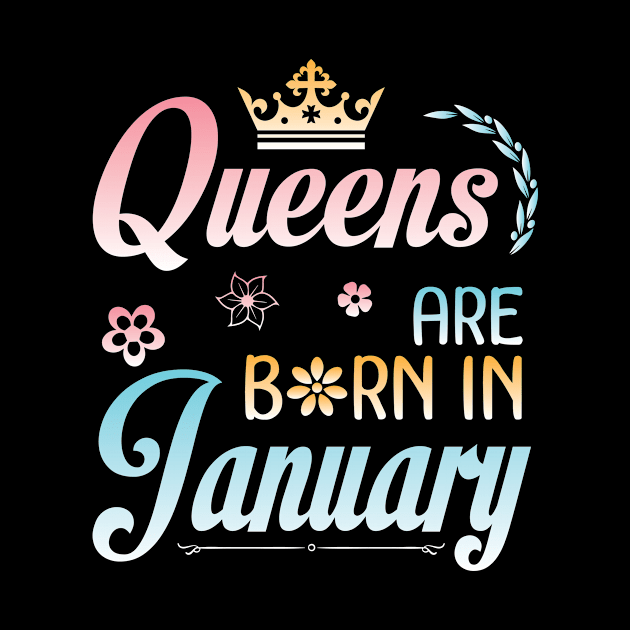 Queens Are Born In January Happy Birthday To Me You Nana Mommy Sister Aunt Daughter Wife Niece by joandraelliot