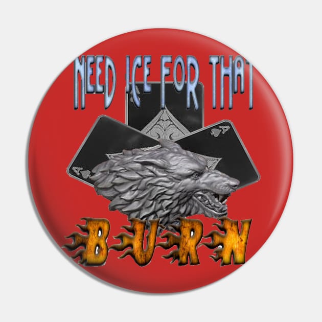 Feel the Burn Pin by Acewolf