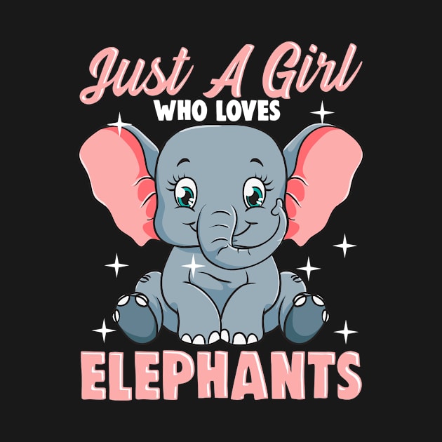 Just a Girl Who Loves Elephants Gift T-Shirt by Dr_Squirrel