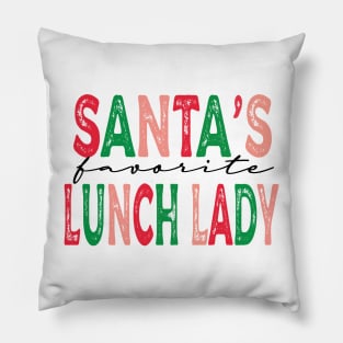 Santa's Favorite Lunch Lady Pillow