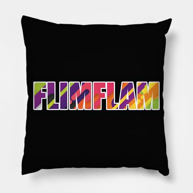 Flimflam- Colorful Font Pillow by Eva Wolf