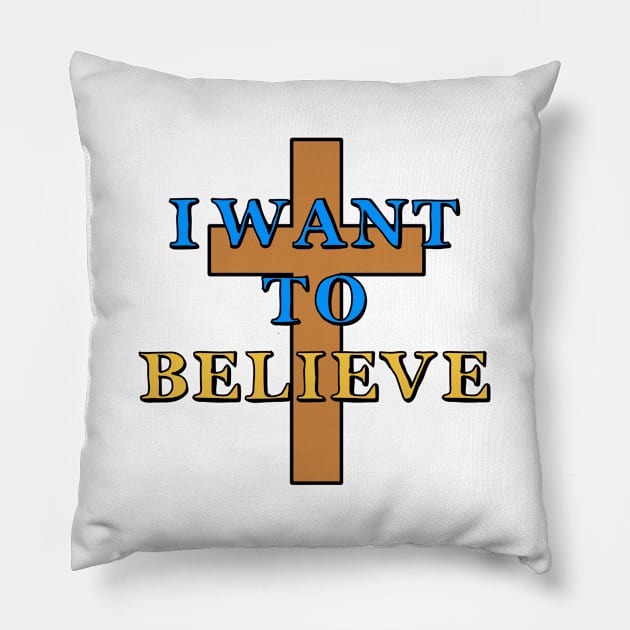 I Want to Believe Pillow by PorcelainRose