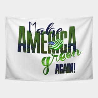 Make America Green Again Tapestry