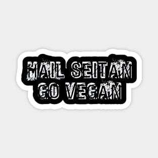 Hail Seitan, Go Vegan, Funny Vegan Gifts, Vegan Christmas, Gifts, 2023, 2024 Magnet