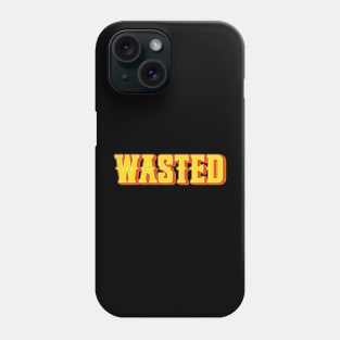 Wasted Phone Case