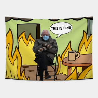 Bernie Sanders This is Fine Meme Tapestry