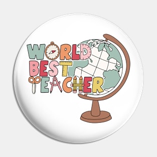 World's Best Teacher Appreciation Day School Educator Pin