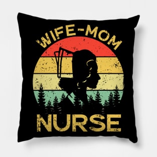 Wife Mom Nurse Funny Cute Nursing Mother Mommy Pillow