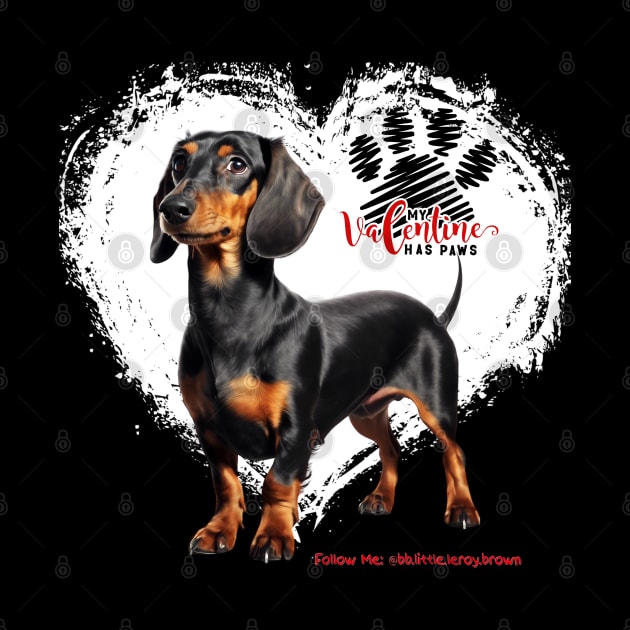 My Valentine Has Paws Dachshund Valentine’s Day by Long-N-Short-Shop