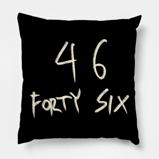 Hand Drawn Letter Number 46 Forty Six Pillow by Saestu Mbathi