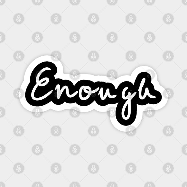 Enough is enough Magnet by pepques