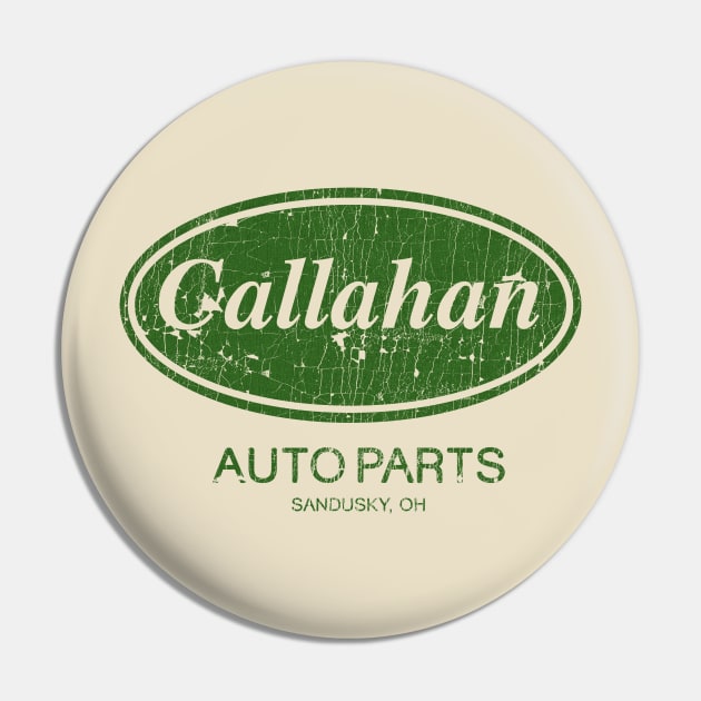 VINTAGE -  Callahan Auto Parts Green Pin by jandamuda99