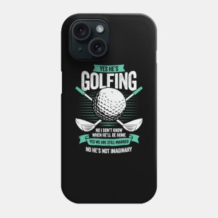 Golfing Golfer's Wife Gift Phone Case