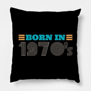 BORN IN 1970's Pillow