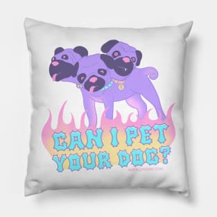 Can I Pet Your Dog? Pillow