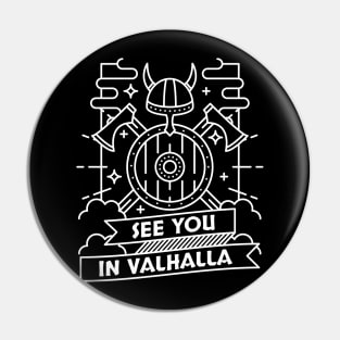 See you in Valhalla Pin