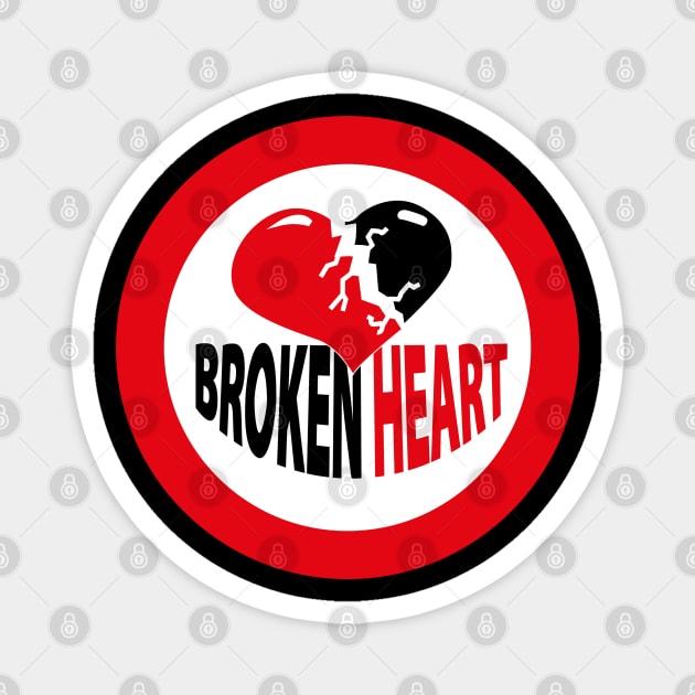 Broken Heart Sign Magnet by nichnavigator