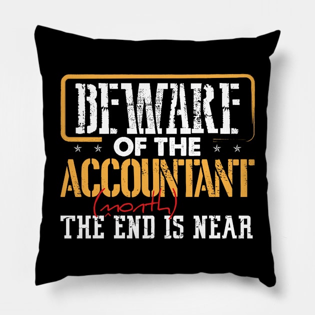 Beware of the Accountant   tax season numbers Pillow by Caskara