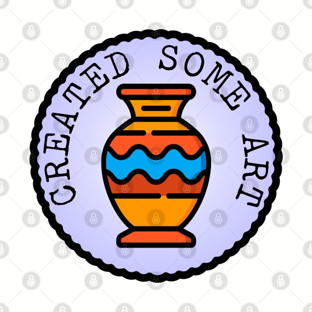 Created Some Art (Adulting Merit Badge) by implexity