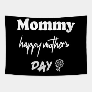 mommy happy mother's day Tapestry