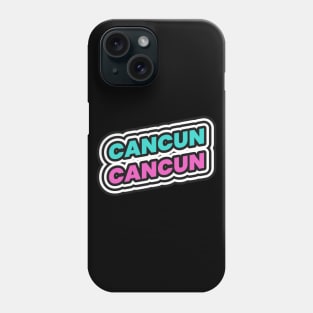 Cancun MX Mexico Phone Case