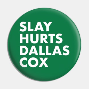 SlayHurtsDallasCox Pin