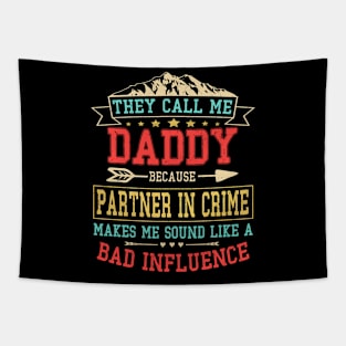 They-Call-Me-Daddy Tapestry