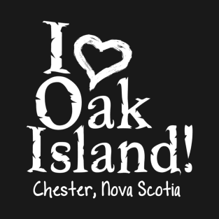 I love Oak Island T-Shirt