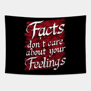 Facts don't care about your feelings Tapestry