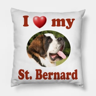 I Love My St. Bernard Pillow