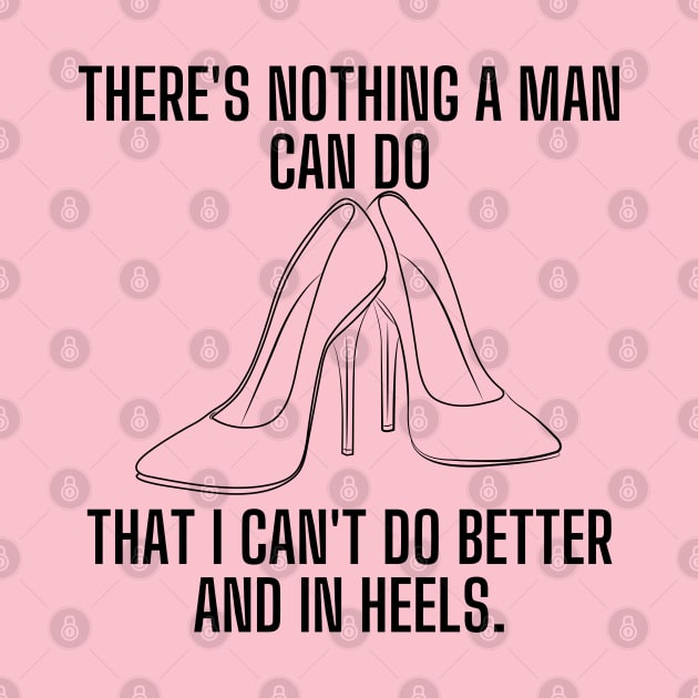 There's nothing a man can do, that I can't do better and in heels by Kavinsky