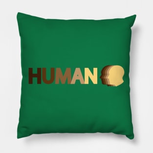 Human being human typography design Pillow