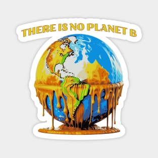 There is no Planet B Magnet