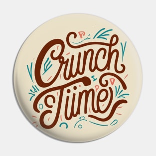 Crunch Time Pin