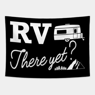 Camper - RV There Yet? Tapestry