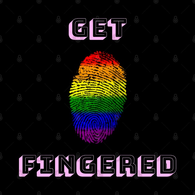 Get Fingered Design by dmangelo