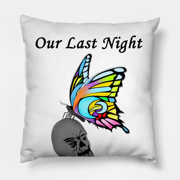 Our Last Night - Overcome The Darkness Pillow by Rasheba